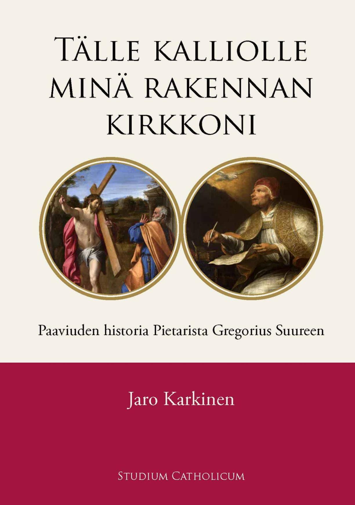 Tälle kalliolle minä rakennan kirkkoni -kirjan kansi.