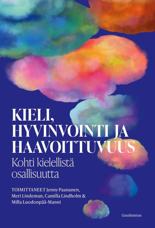 Kieli, hyvinvointi ja haavoittuvuus -kirjan kansi.