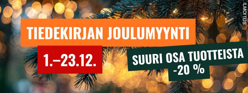Ilmoitus. Tiedekirjan joulumyynti 1.-23.12. Suuri osa tuotteista -20%.