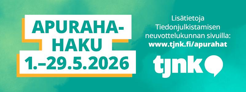 Apurahahaku 1.-29.5.2026. Lisätietoja Tiedonjulkistamisen neuvottelukunnan sivuilta: www.tjnk.fi/apurahat.