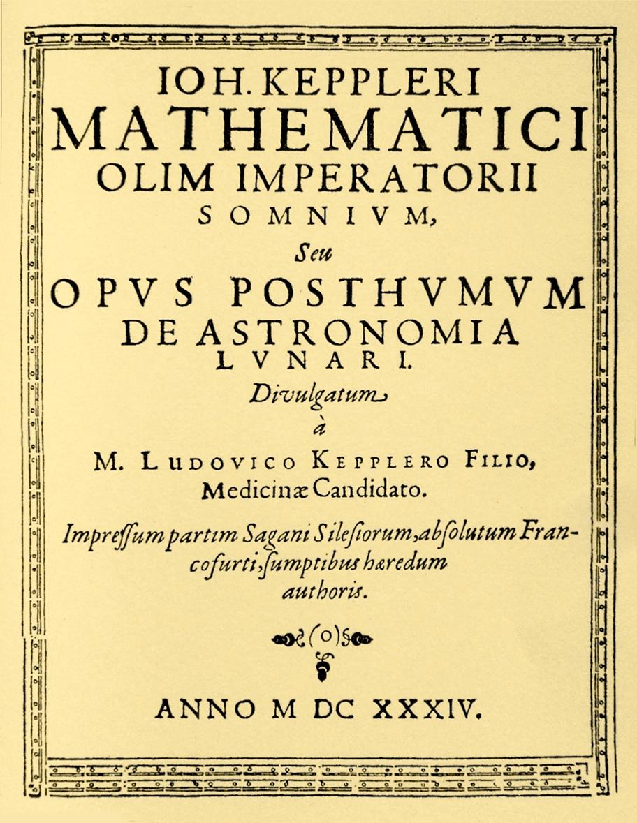 Kellansävyinen kansi, johon on painettu mustalla yksinkertainen koristekehys ja sen sisään tekstit. Suurimmat tekstit ovat Ioh. Keppleri mathematici olim imperatorii somnium, seu opus posthumum de astronomia lunari.